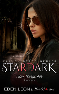 صورة الغلاف: Stardark - How Things Are (Book 1) Fallen Stars Series 9781683057673