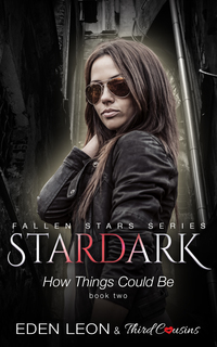 Omslagafbeelding: Stardark - How Things Could Be (Book 2) Fallen Stars Series 9781683057680