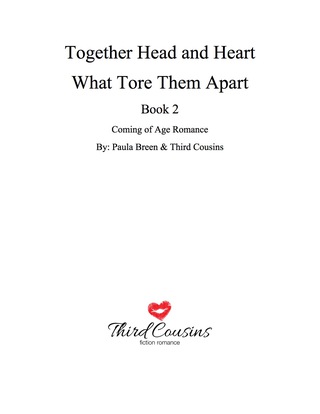 Cover image: Together Head and Heart - What Tore Them Apart (Book 2) Coming of Age Romance 9781681851129