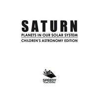 Imagen de portada: Saturn: Planets in Our Solar System | Children's Astronomy Edition 9781682805978
