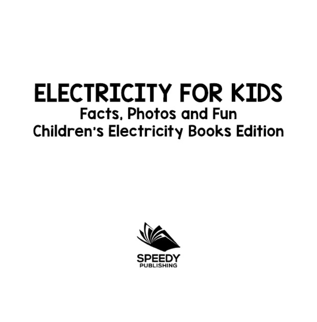 Electricity for Kids: Facts, Photos and Fun | Children’s Electricity Books Edition