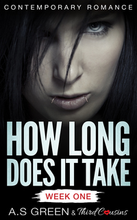 Omslagafbeelding: How Long Does It Take - Week One (Contemporary Romance) 9781683058540