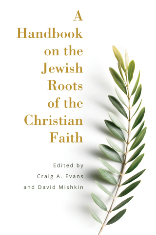 Cover image: A Handbook on the Jewish Roots of the Christian Faith 9781683071648