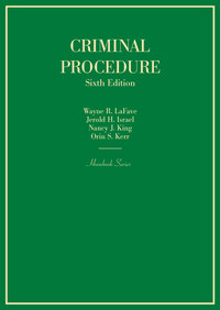 Cover image: LaFave, Israel, King and Kerr's Criminal Procedure 6th edition 9781634603065