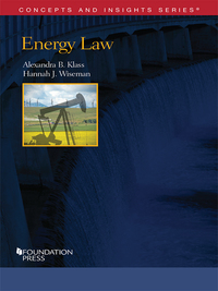 Cover image: Klass and Wiseman's Energy Law 1st edition 9781634602907