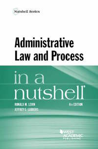 Cover image: Levin and Lubbers' Administrative Law and Process in a Nutshell 6th edition 9781628103557