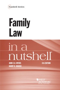 Cover image: Myers and Krause's Family Law in a Nutshell 6th edition 9781683282549