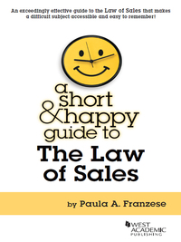 Cover image: Franzese's A Short and Happy Guide to the Law of Sales 1st edition 9780314279880