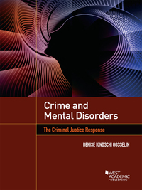 Cover image: Gosselin's Crime and Mental Disorders: The Criminal Justice Response 1st edition 9781634604093