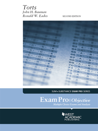 Cover image: Bauman and Eades's Exam Pro on Torts 4th edition 9781683287933