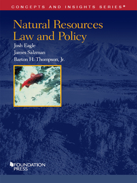 Cover image: Eagle, Salzman, and Thompson's Natural Resources Law and Policy 1st edition 9781628103984