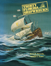 表紙画像: Thirty Florida Shipwrecks 9781561640072
