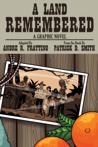Omslagafbeelding: A Land Remembered: The Graphic Novel 9781683340218