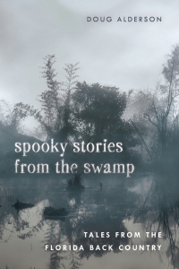 Omslagafbeelding: Spooky Stories from the Swamp 9781683340843