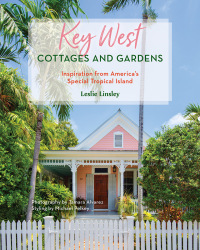 表紙画像: Key West Cottages and Gardens 9781683343370