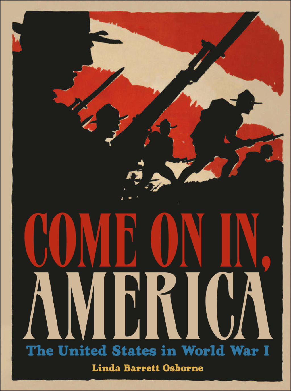 Come On In, America The United States in World War I