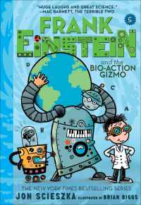 Cover image: Frank Einstein and the Bio-Action Gizmo (Frank Einstein Series #5) 9781419731259
