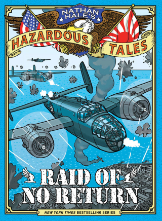 Omslagafbeelding: Raid of No Return (Nathan Hale's Hazardous Tales #7) 9781419725562