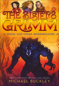 Cover image: The Sisters Grimm: Magic and Other Misdemeanors 9781419720109