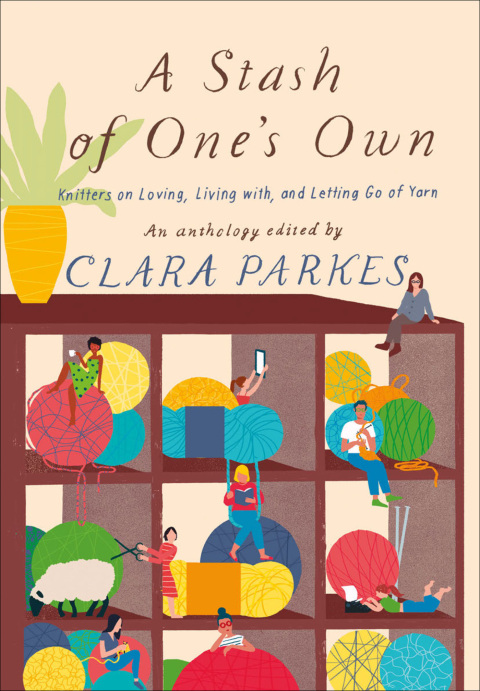 A Stash of One's Own: Knitters on Loving, Living with, and Letting Go of Yarn - FULL INSTANT DOWNLOAD | PDF DOCX EPUB