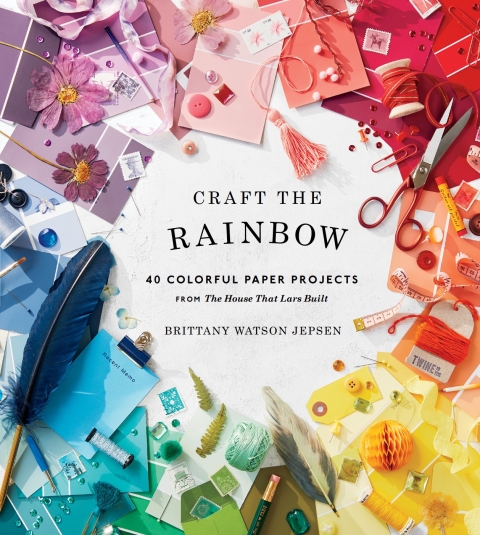 Craft the Rainbow: 40 Colorful Paper Projects from The House That Lars Built - FULL INSTANT DOWNLOAD | PDF DOCX EPUB