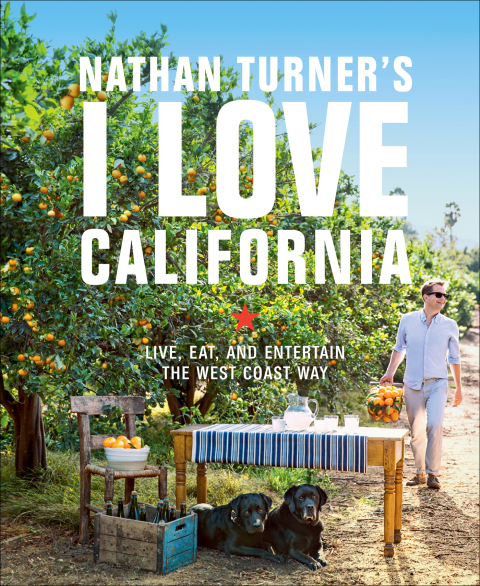 Nathan Turner's I Love California: Design and Entertaining the West Coast Way - FULL INSTANT DOWNLOAD | PDF DOCX EPUB