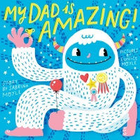 Cover image: My Dad Is Amazing 9781419729614