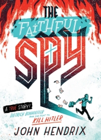 Cover image: The Faithful Spy 9781419728389