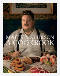 Cover image: Matty Matheson: A Cookbook 9781419732454