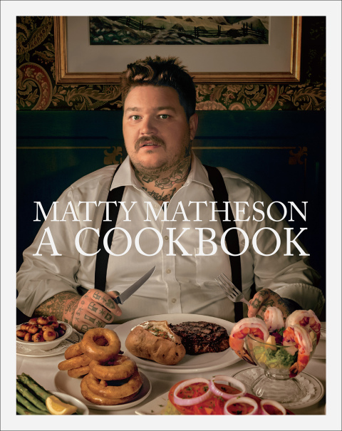 Matty Matheson: A Cookbook: A Cookbook - FULL INSTANT DOWNLOAD | PDF DOCX EPUB