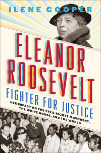 表紙画像: Eleanor Roosevelt, Fighter for Justice 9781419736834