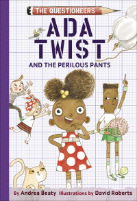 Cover image: Ada Twist and the Perilous Pants 9781419734229