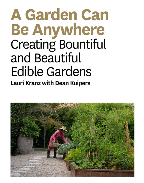 A Garden Can Be: Creating Bountiful and Beautiful Edible Gardens - FULL INSTANT DOWNLOAD | PDF DOCX EPUB