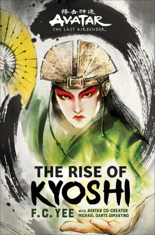 Cover image: Avatar, The Last Airbender: The Rise of Kyoshi (Chronicles of the Avatar Book 1) 9781419735042