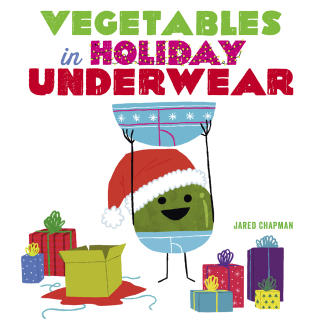 表紙画像: Vegetables in Holiday Underwear 9781419736544