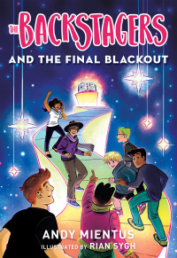 Omslagafbeelding: The Backstagers and the Final Blackout (Backstagers #3) 9781419738654