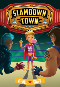 صورة الغلاف: Slamdown Town (Slamdown Town Book 1) 9781419738852