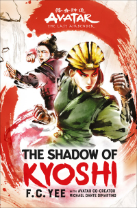 Omslagafbeelding: Avatar, The Last Airbender: The Shadow of Kyoshi (Chronicles of the Avatar Book 2) 9781419735059