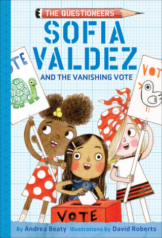 Cover image: Sofia Valdez and the Vanishing Vote 9781419743504