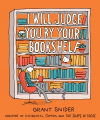 Omslagafbeelding: I Will Judge You by Your Bookshelf 9781419737114