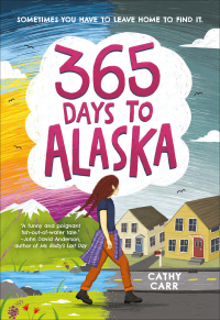 Titelbild: 365 Days to Alaska 9781419743801