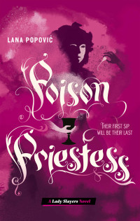 Cover image: Poison Priestess (Lady Slayers) 9781419745928