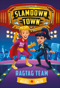 表紙画像: Ragtag Team (Slamdown Town Book 2) 9781419745942