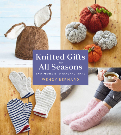 Knitted Gifts for All Seasons: Easy Projects to Make and Share - FULL INSTANT DOWNLOAD | PDF DOCX EPUB
