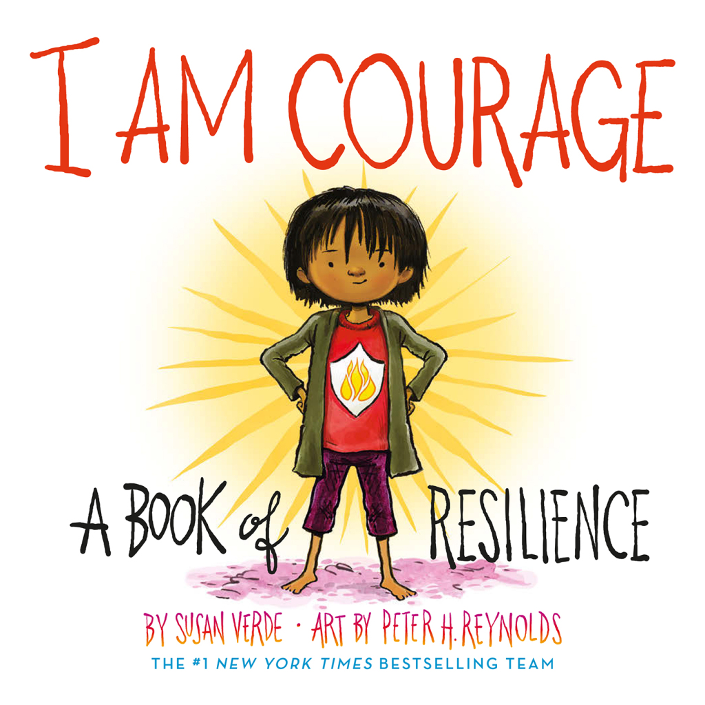 I Am Courage A Book of Resilience
