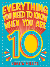 Imagen de portada: Everything You Need to Know When You Are 10 9781419746680
