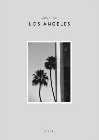 Cover image: Cereal City Guide: Los Angeles 9781419747151