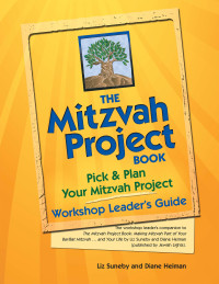 Cover image: The Mitzvah Project Book—Workshop Leader's Guide 1st edition 9781580235303