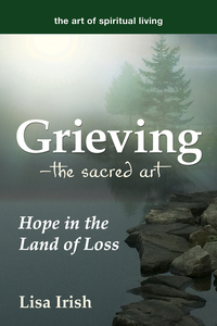 صورة الغلاف: Grieving—The Sacred Art 1st edition 9781594736346