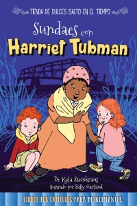 表紙画像: Sundaes con Harriet Tubman 9781683422532